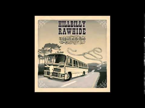 Hillbilly Rawhide - Drunk and Stoned