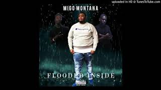 Migo Montana-Flooded Inside