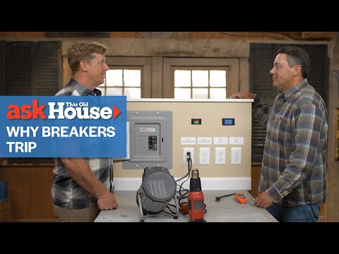 Why Do Breakers Trip? | Ask This Old House