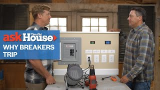Why Do Breakers Trip? | Ask This Old House