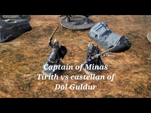MESBG battle report. Captain of Minas Tirith vs castellan of Dol Guldur