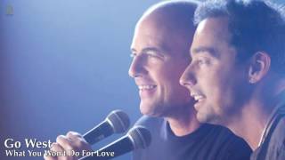 Go West - What You Won&#39;t Do For Love [HQ]