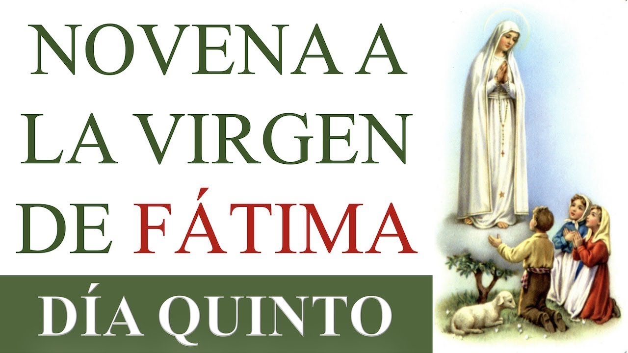 NOVENA A LA VIRGEN DE FÁTIMA | UNIDOS EN DEVOCIÓN | FUENTE DE INSPIRACIÓN Y CONSUELO | DÍA 5