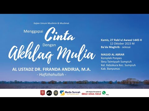 [LIVE] MENGGAPAI CINTA DENGAN AKHLAK MULIA - Ustadz Dr. Firanda Andirja, M.A. Hafidzahullah