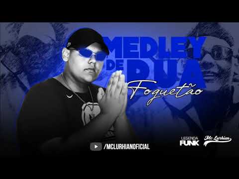 MC Lurhian - Medley de Rua - Foguetão ( RF3 ) 2020