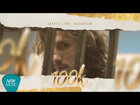 100K - Gabriel Zion | Makarraum (Prod. Galdino)
