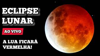 AO VIVO: ECLIPSE LUNAR 2026 - A Lua ficará vermelha!