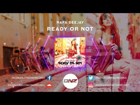 DNZ385 // RAFA DJ - READY OR NOT (Official Video DNZ Records)