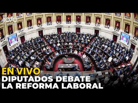 💢 EN VIVO | Sesión en la Cámara de Diputados para tratar la Reforma Laboral | El Destape