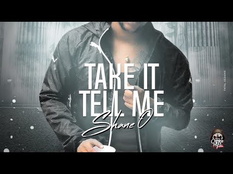 Shane O - Take It Tell Me [Instrumental] Countree Hype