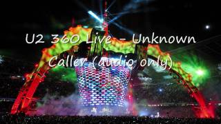U2 360 Audio - Unknown Caller (HD)