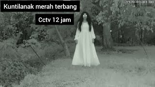 Download lagu Eksperimen cctv 12 jam kuntilanak merah terbang ke pohon angker || cctv horor mp3