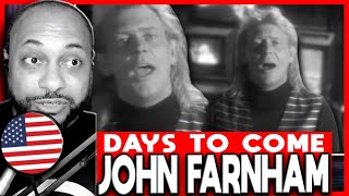 American Reacts to John Farnham In Days To Come Reaction!