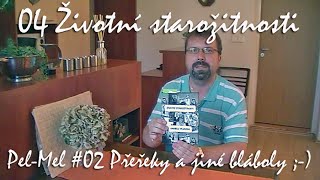 04 Životní starožitnosti - Pel-Mel #02 Přeřeky a jiné bláboly ;-)