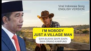 Download lagu Lagu Pak Jokowi MENDUNIA  |  I’m Nobody - Saya Bukan Siapa Siapa mp3