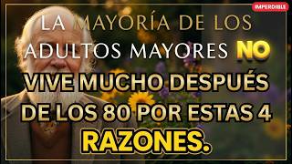 La mayoría de los adultos mayores no viven mucho después de los 80: estas son las 4 razones