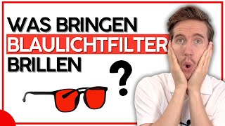 Blaulichtfilter-Brillen: Als SCHUTZ für unsere Augen? #augentraining