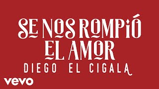 Se Nos Rompió el Amor Music Video