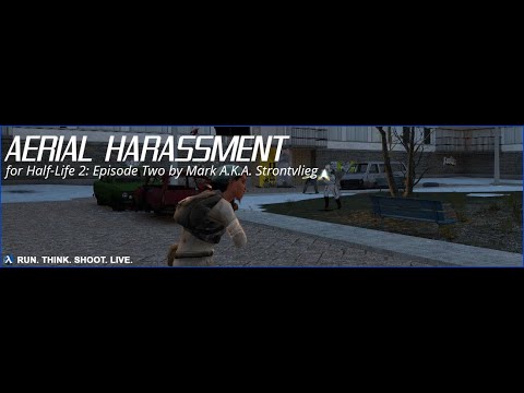 Combine의 Half-Life 2 Episode 2 Mod:Aerial Harassment 플레이 영상(난이도:Hard,No Death)