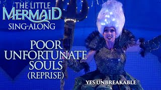 The Little Mermaid | Poor Unfortunate Souls (Reprise) | Sing-Along