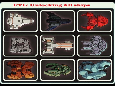 FTL : Unlocking all ships. 