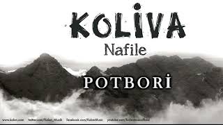 Koliva - Potbori [ Nafile © 2017 Kalan Müzik ]