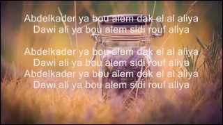 cheb khaled,cheb faudel,Rachid Taha - abdel kader 's lyrics- the best arabic song ever + lyrics