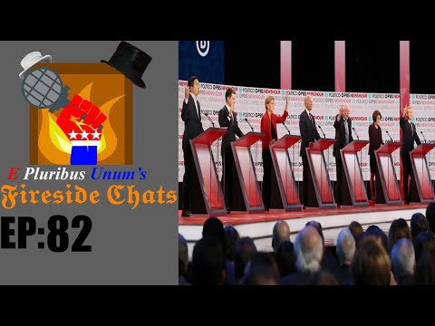 E Pluribus Unum's Fireside Chats Episode 82: Sixth Debate Breakdown