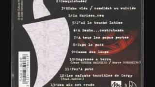 La Harissa - Mon mix est crade (feat J.P Rozeverte, Ramzy, Crapo des marais, R.S.P, Chicano) (1999)