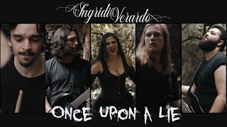 Ingridi Verardo - Once Upon a Lie (OFFICIAL VIDEO)