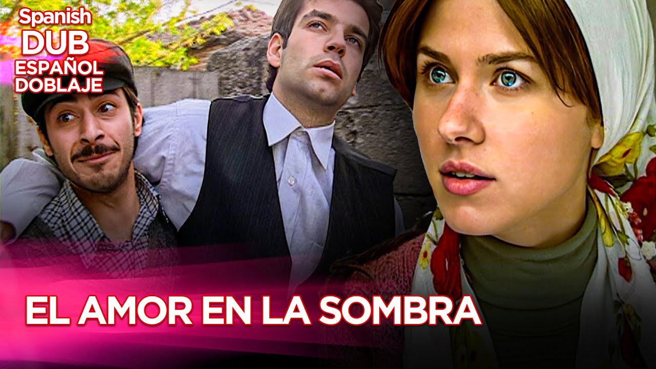 El Amor En La Sombra - Película Turca Doblaje Español   #DramaTurco