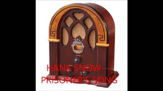 HANK SNOW   PRISONER'S SONG