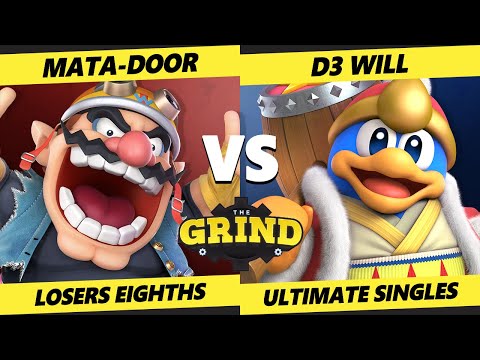 The Grind 188 Top 8 - Mata-Door (Wario) Vs. D3_Will  (Dedede) Smash Ultimate - SSBU