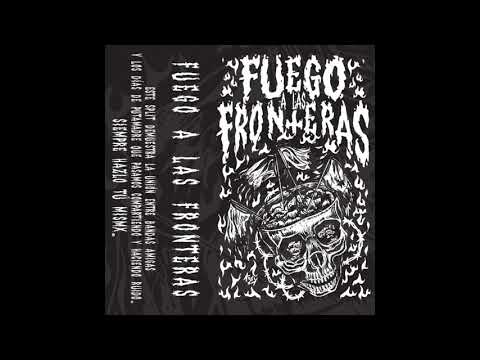 Audiotrauma / Grita o Muere / Patrullero 666 / Buitre - Fuego A Las Fronteras Split [2020]