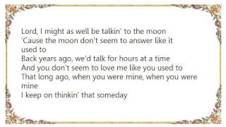 Larry Gatlin - Talkin&#39; to the Moon Lyrics