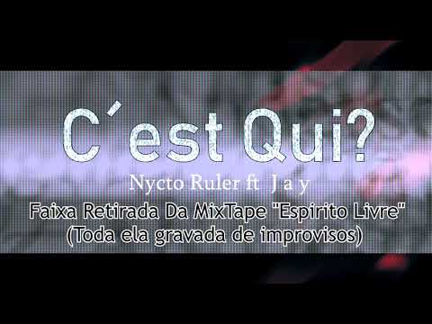 Nycto Ruler - C´est Qui ? ft Jay