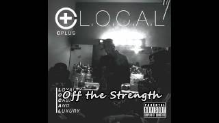 C Plus feat. Fashawn - Off the Strength