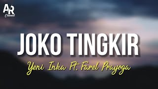 Download lagu Joko Tingkir - Yeni Inka Ft. Farel Prayoga (LIRIK) mp3