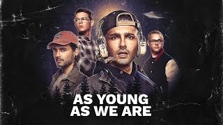 As Young As We Are Music Video