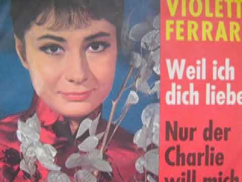 Violetta Ferrari - Weil ich dich liebe
