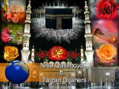 Nise Qasimova &  Tarzan Dilaners - Alemlerin rebbi  ( Allah )