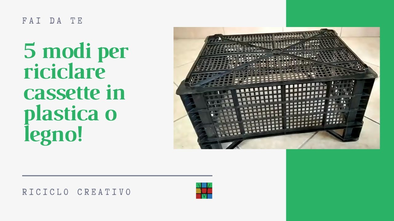 5 modi per riciclare cassette in plastica o legno!