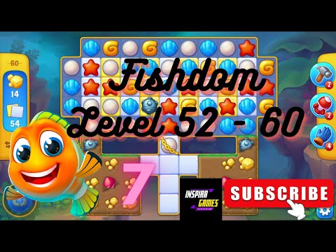 Fishdom #7 | Level 52 - 60 | Puzzle Games | Android Games @InspiraGames #inspiragames