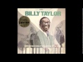 Billy Taylor Trio - I Wish I Knew How It Would Feel To Be Free