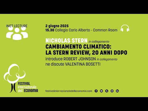 FIE25 - NICHOLAS STERN - CLIMATE CHANGE: THE STERN REVIEW, 20 YEARS LATER (ENG)