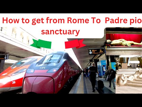 How to get from Rome to Padre Pio sanctuary with  train bus and end journey tour 🇮🇹  4K