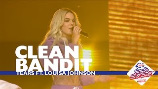 Clean Bandit - &#39;Tears&#39; (Live At Capital’s Jingle Bell Ball 2016)
