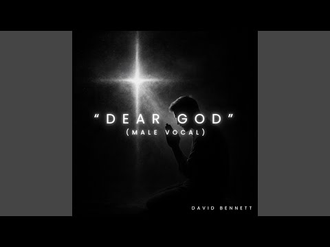 Dear God (Male Vocal)