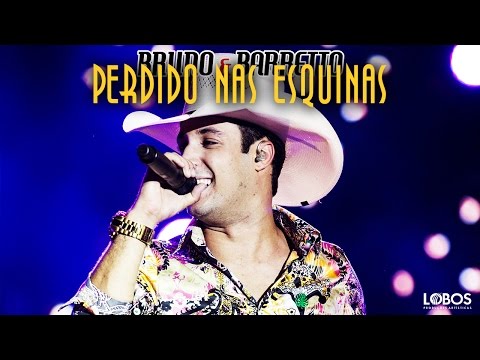 Perdido Nas Esquinas - Bruno e Barretto