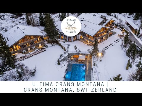 Ultima Crans Montana | Luxury Ski Chalet in Crans Montana | Ultimate Luxury Chalets